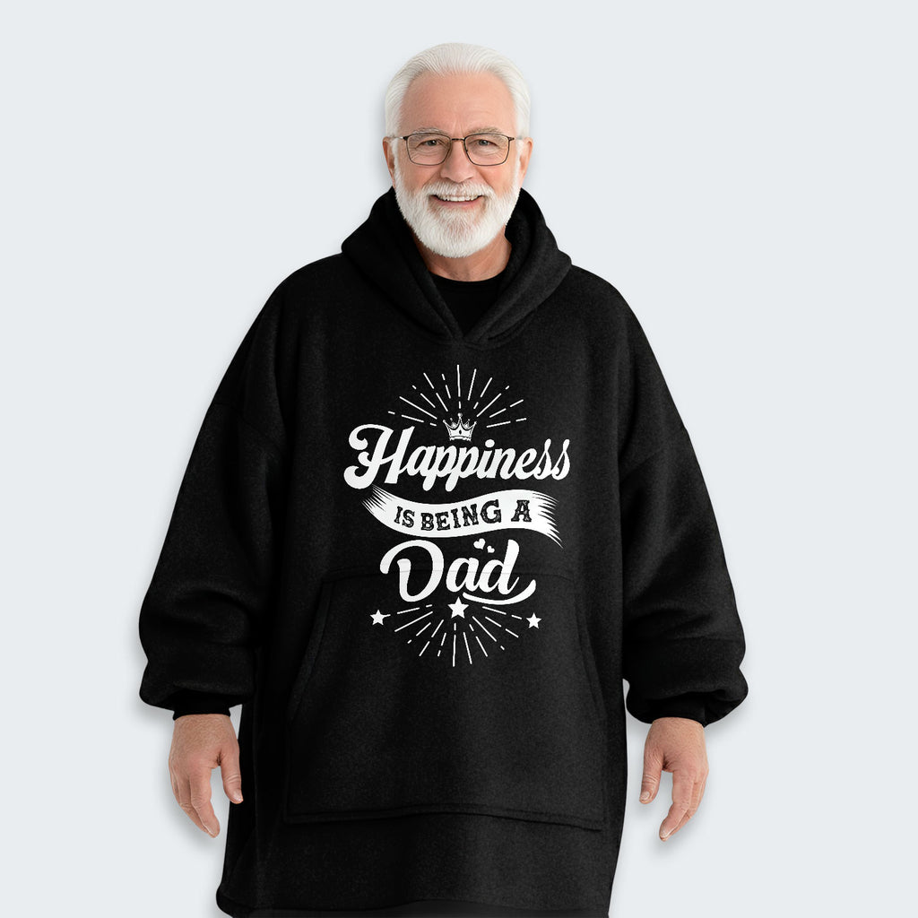 Happiness Is Being A Dad Hoodie Blanket 380126