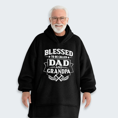 Blessed to be called Dad and Grandpa Hoodie Blanket 210126