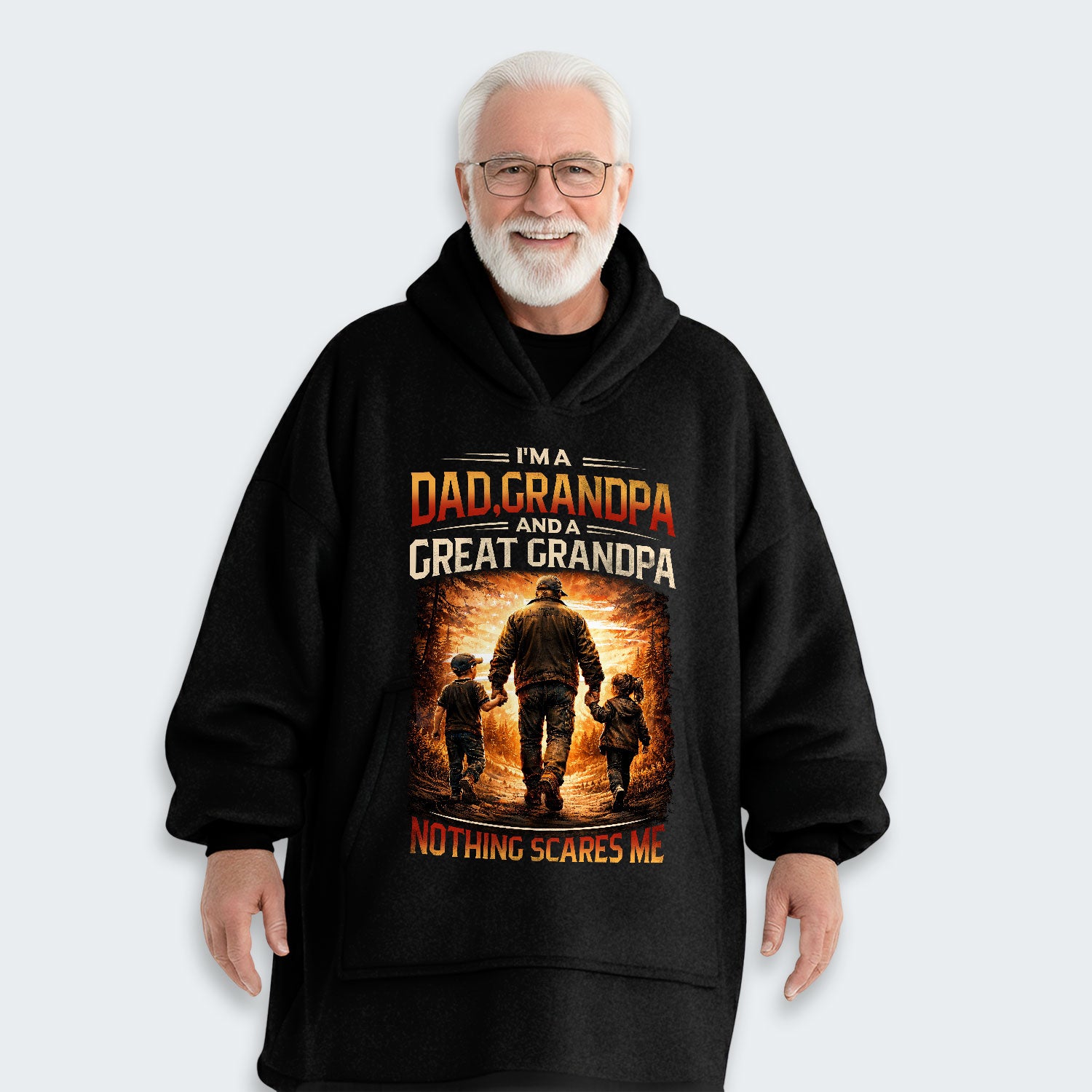 I'm A Dad Grandpa A Great Grandpa Nothing Scares Me Hoodie Blanket 300126