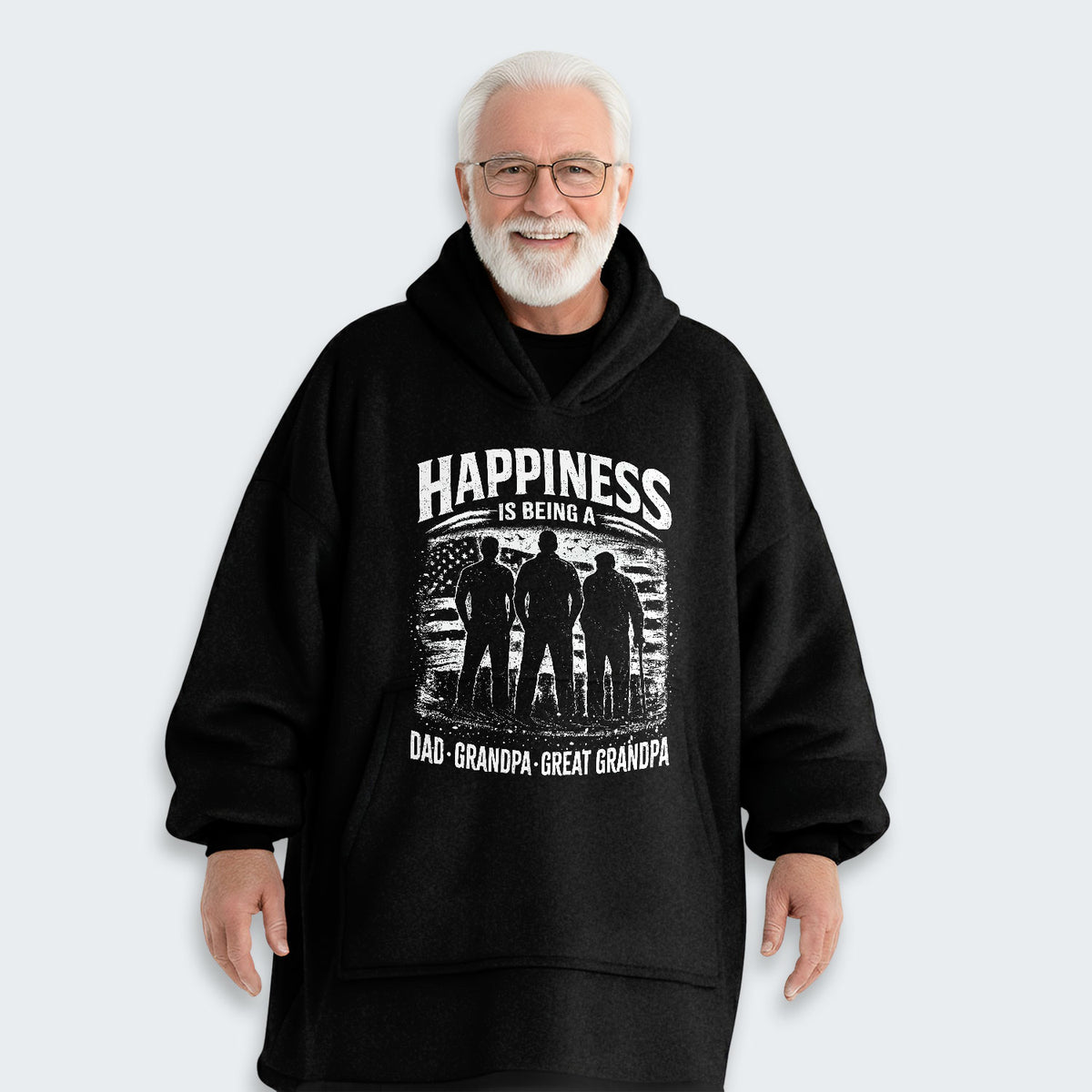Happiness Is Being A Dad Grandpa and Great Grandpa Hoodie Blanket 250126
