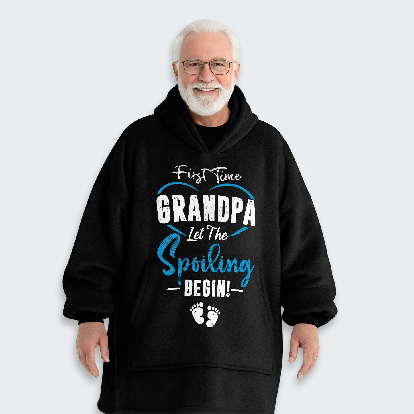 First Time Grandpa Let The Spoiling Begin! Hoodie Blanket 350126