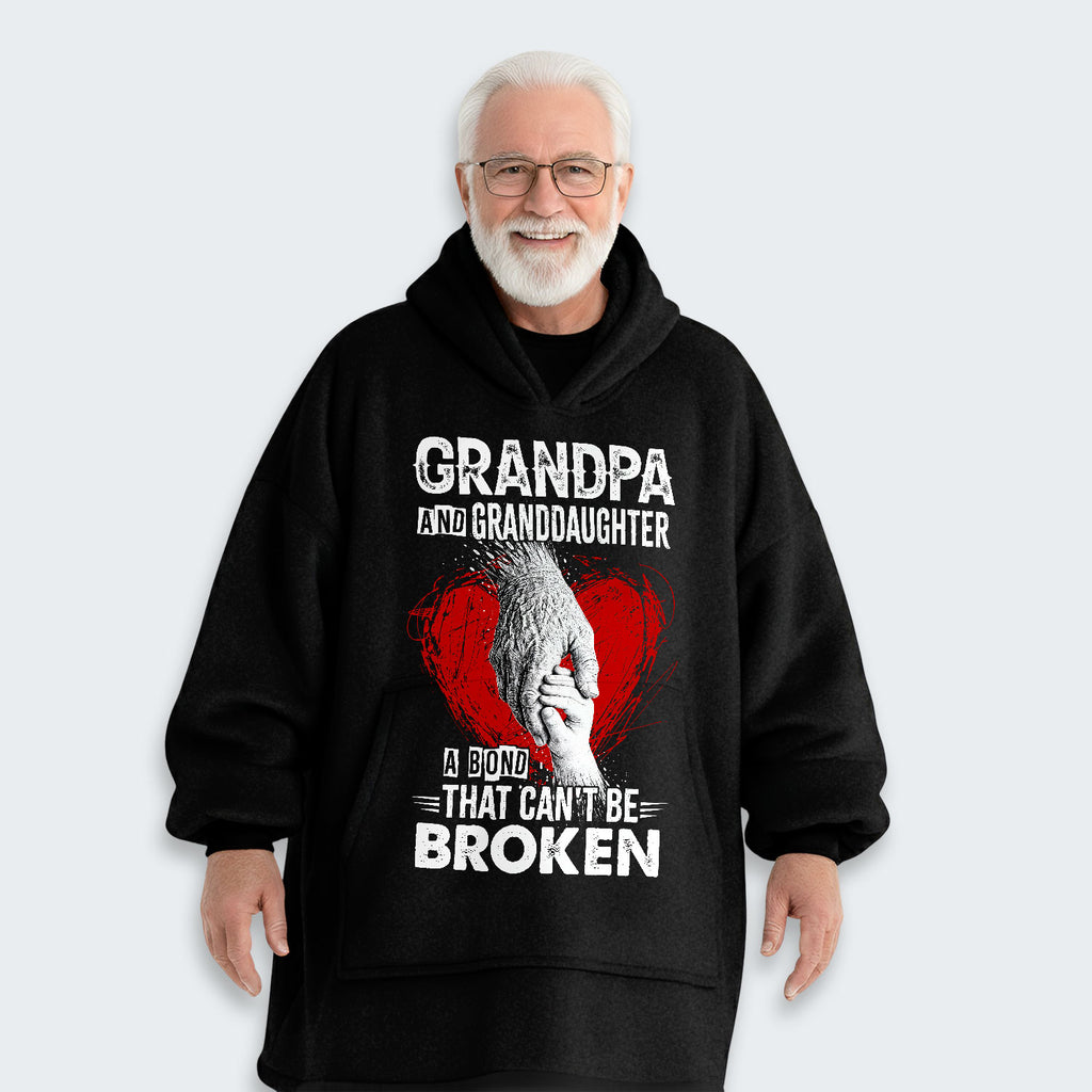 Grandpa And Granddaughter A Bond That can't Be Broken Hoodie Blanket 240126