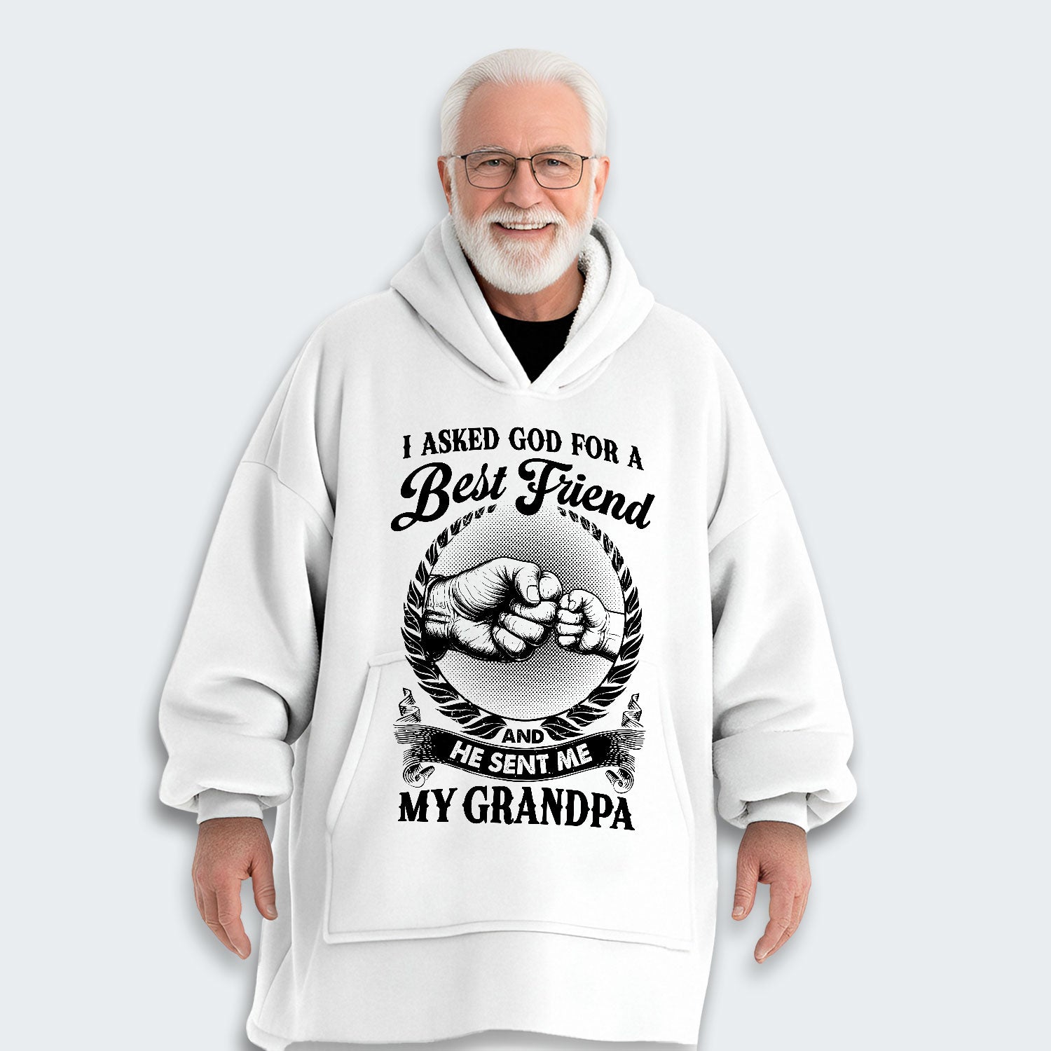 I Asked God For A Best Friend And He Sent Me My Grandpa Hoodie Blanket 310126