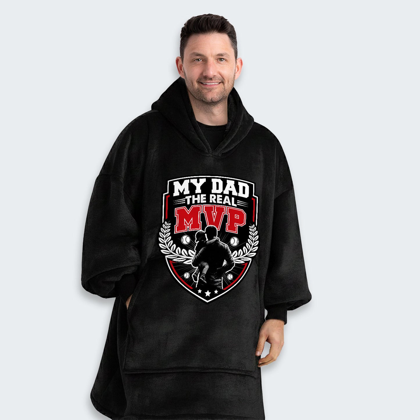 My Dad, The Real MVP. Hoodie Blanket 580126
