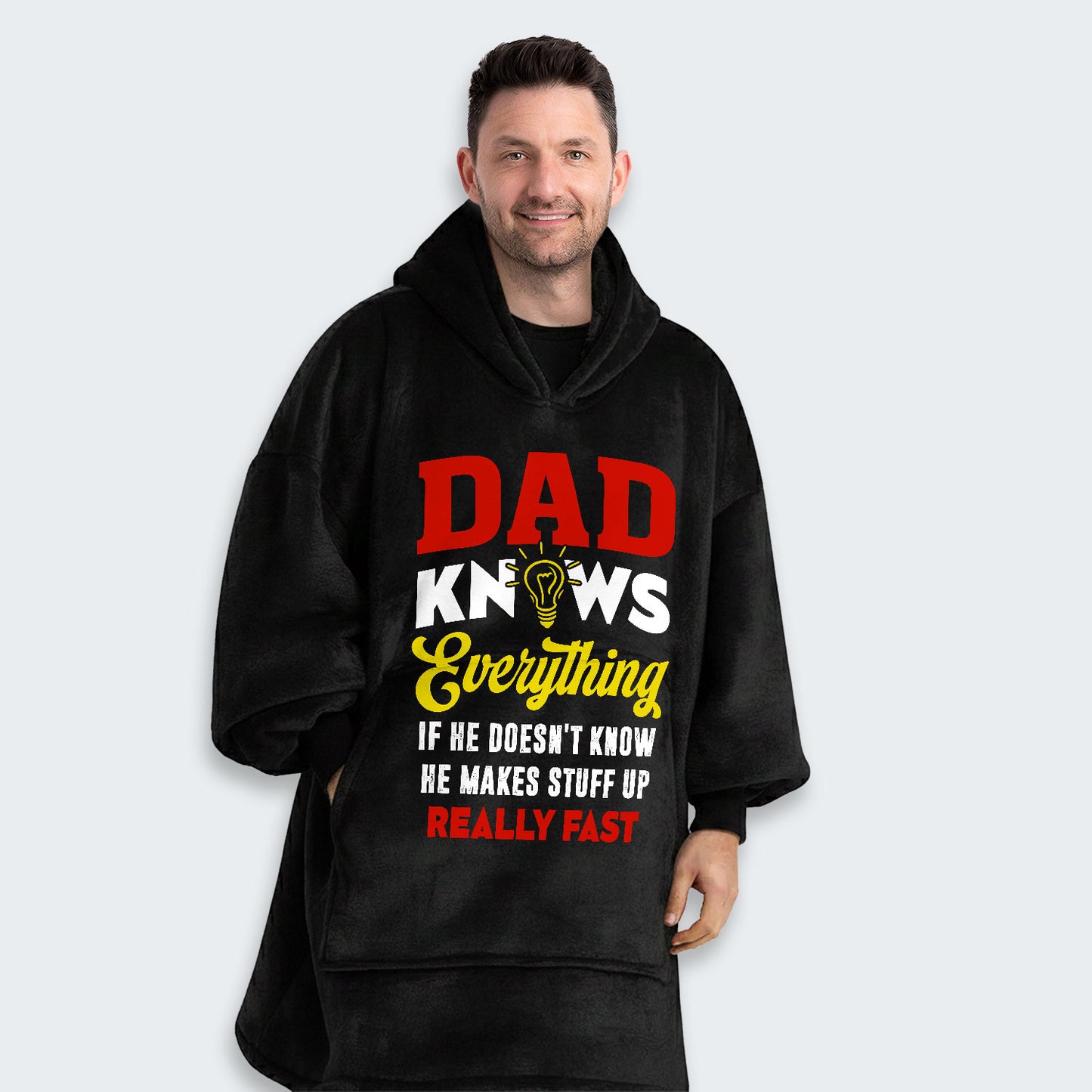 Dad Knows Everything Hoodie Blanket 460126