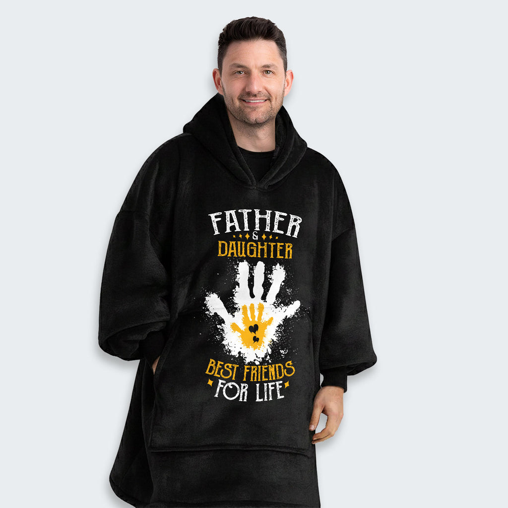 Father & Daughter Best Friends For Life Hoodie Blanket 200126
