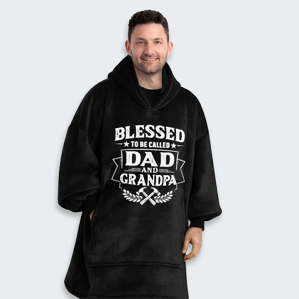 Blessed to be called Dad and Grandpa Hoodie Blanket 210126