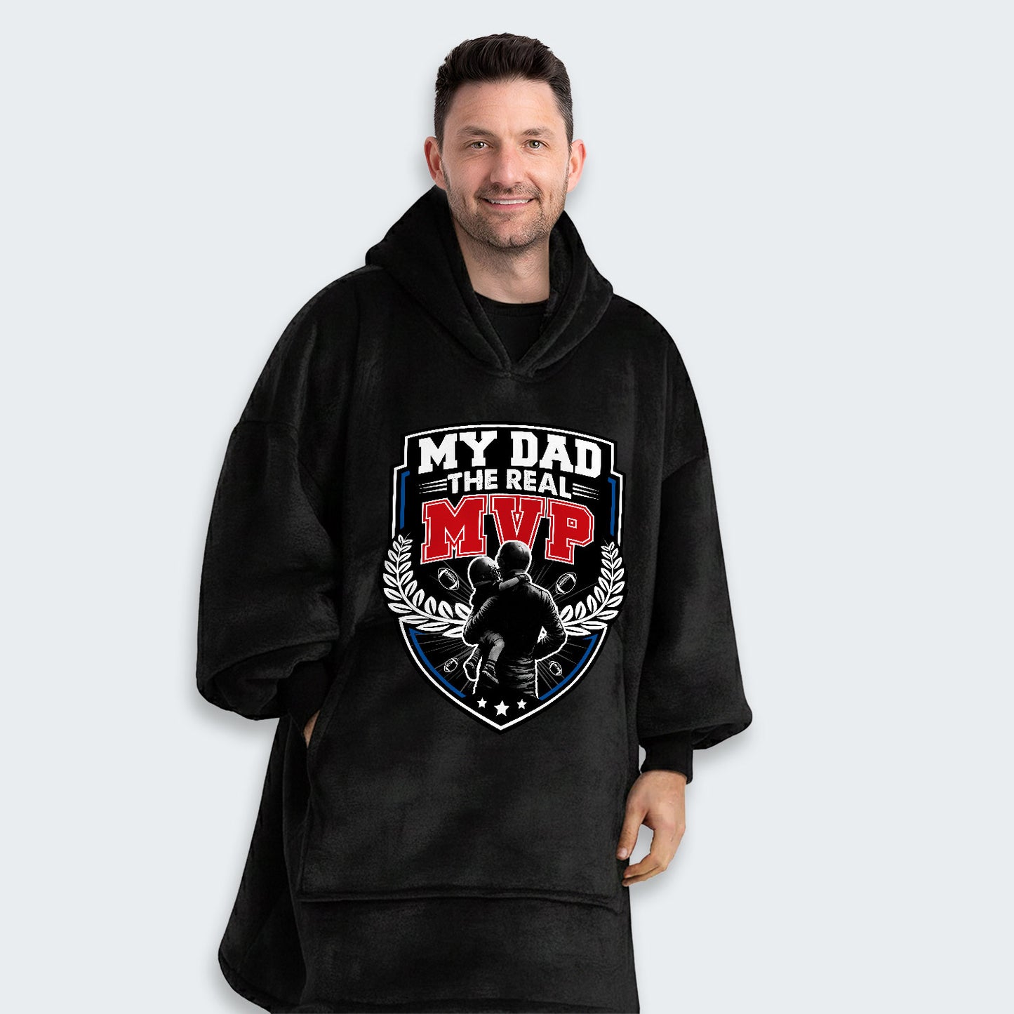 My Dad, The Real MVP. Hoodie Blanket 570126