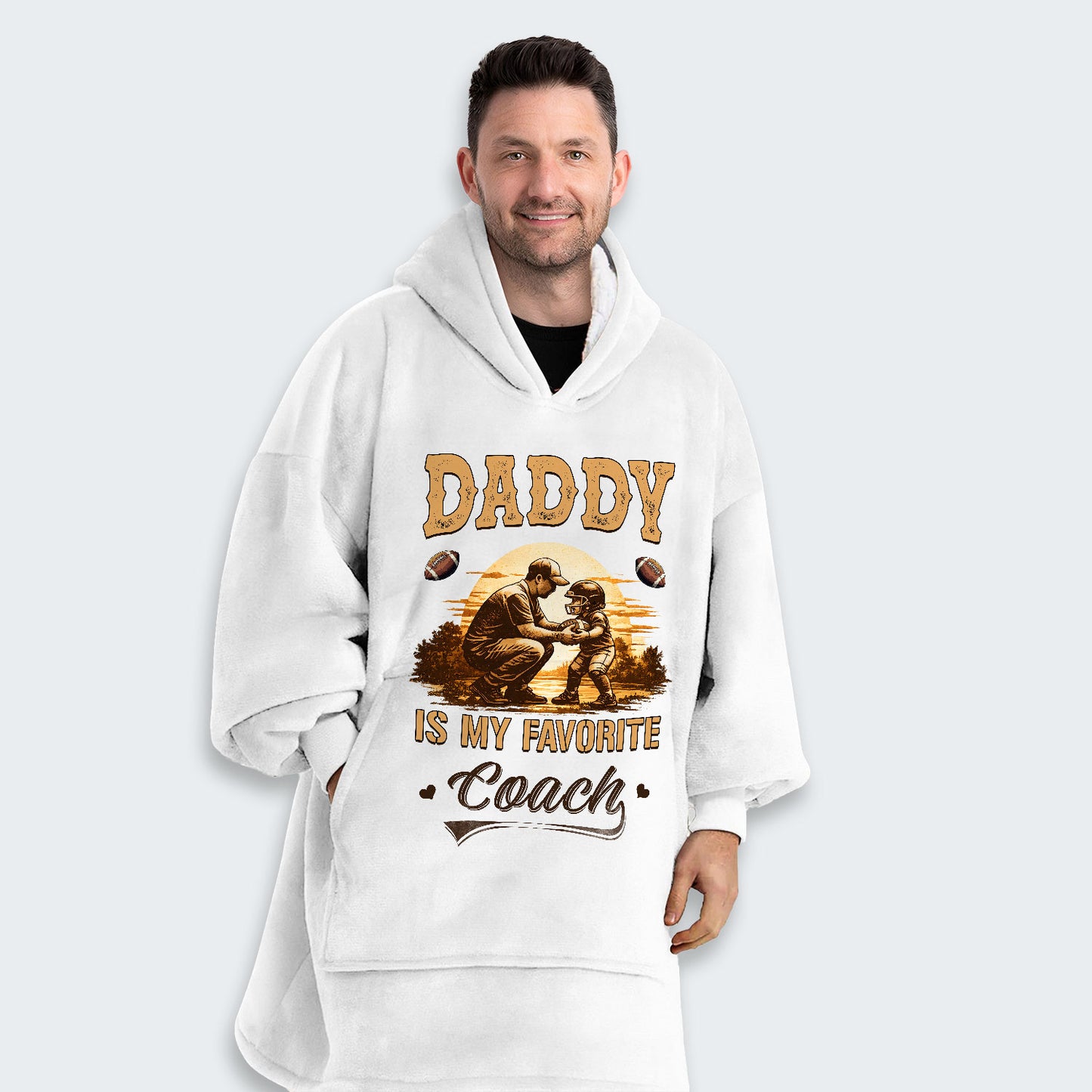 Daddy is my favorite coach. Hoodie Blanket 540126