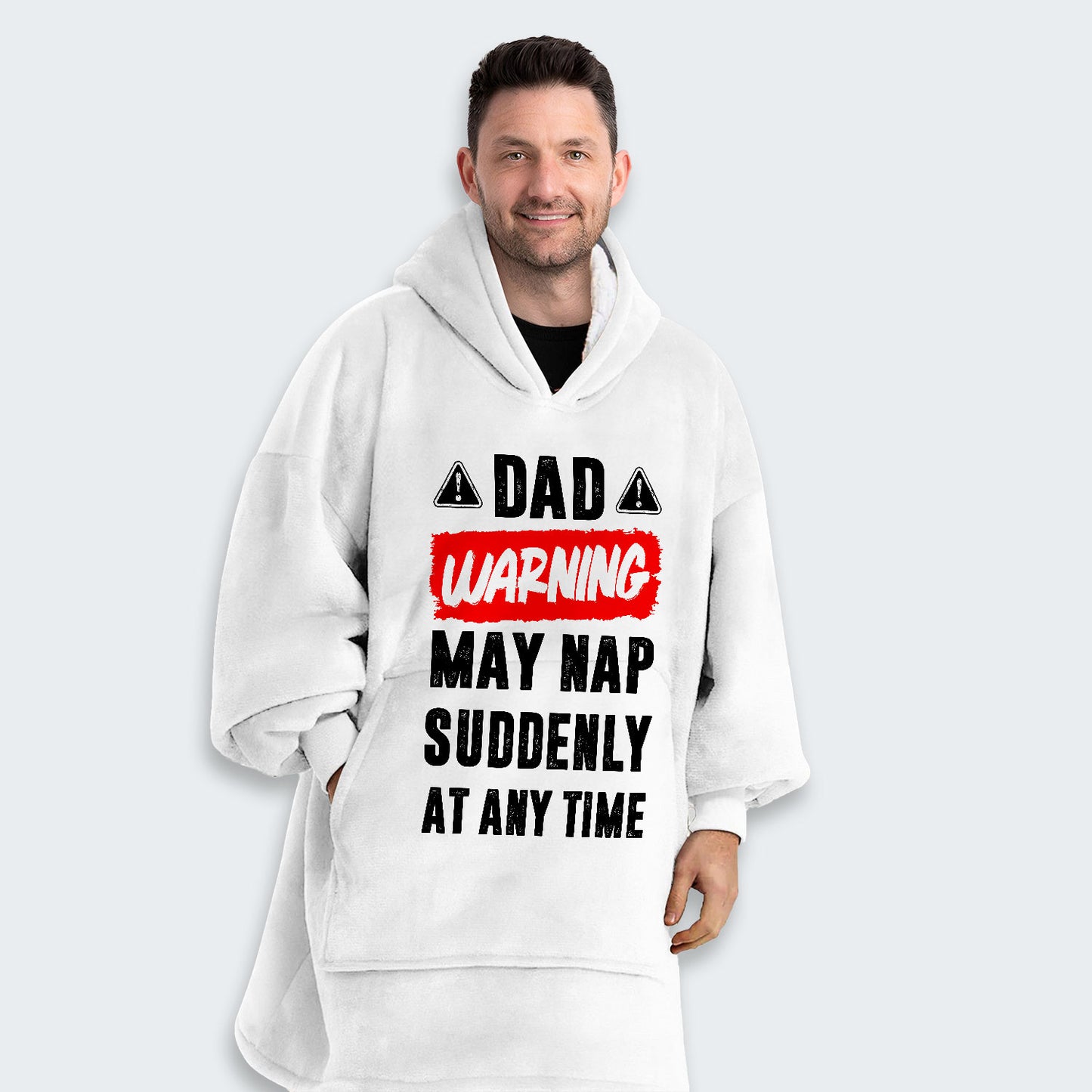 Dad Warning May Nap Suddenly At Any Time Hoodie Blanket 400126