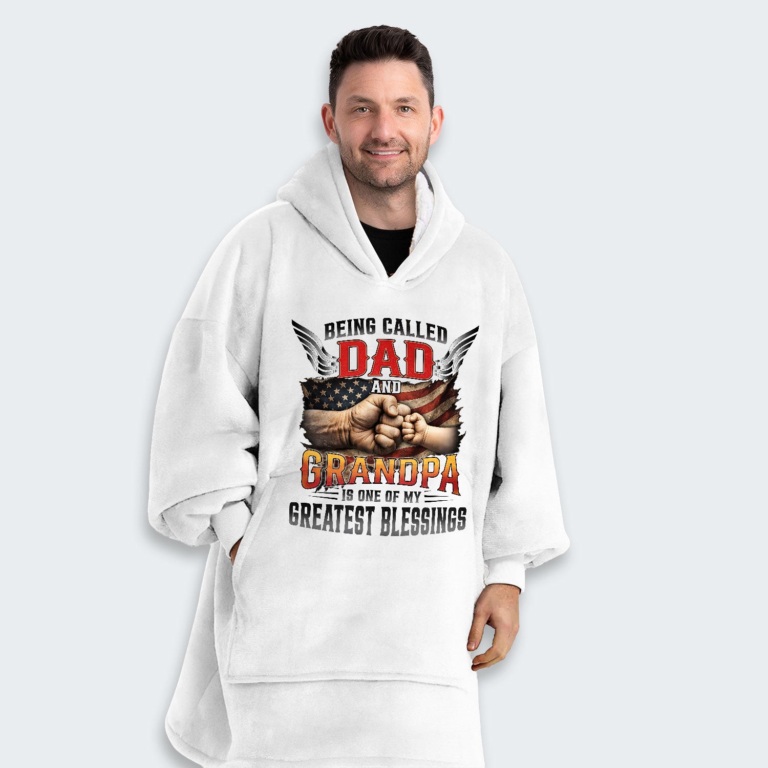Being Called Dad And Grandpa Is One Of My Greatest Blessings Hoodie Blanket 220126