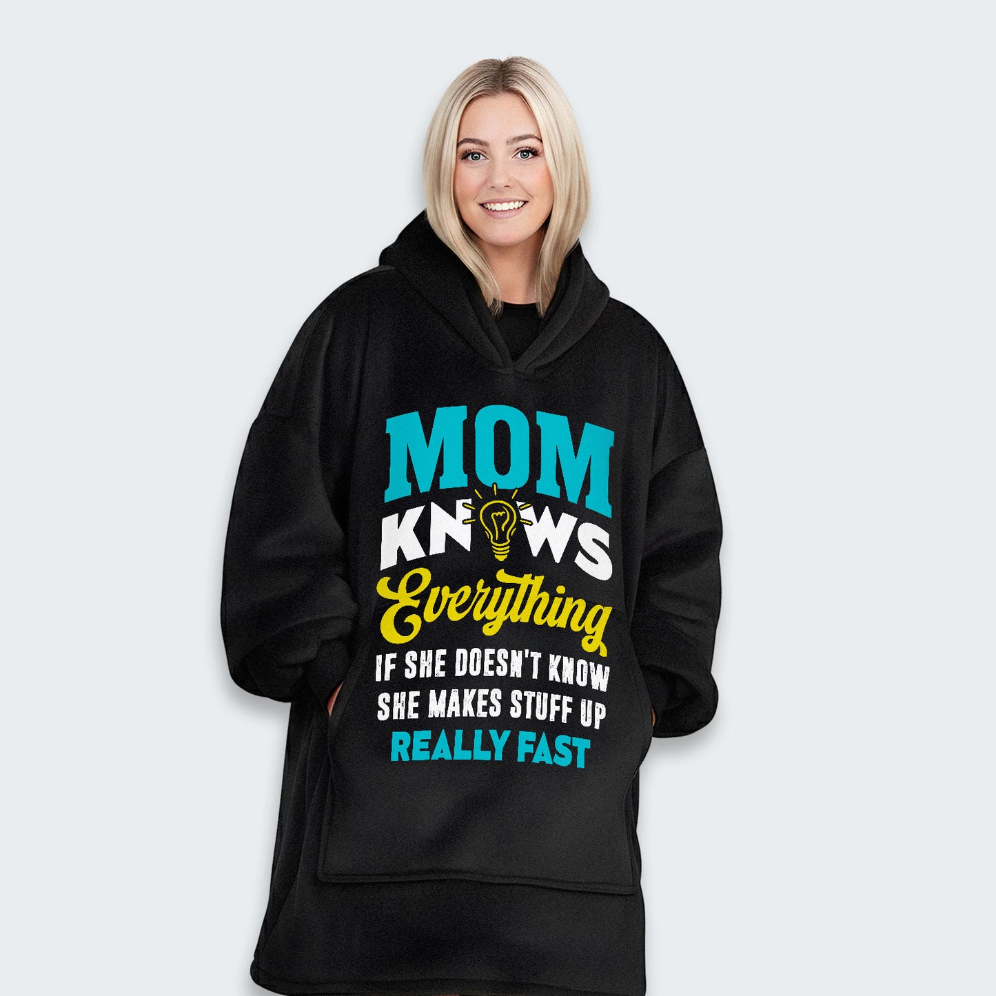Mom Knows Everything Hoodie Blanket 460126