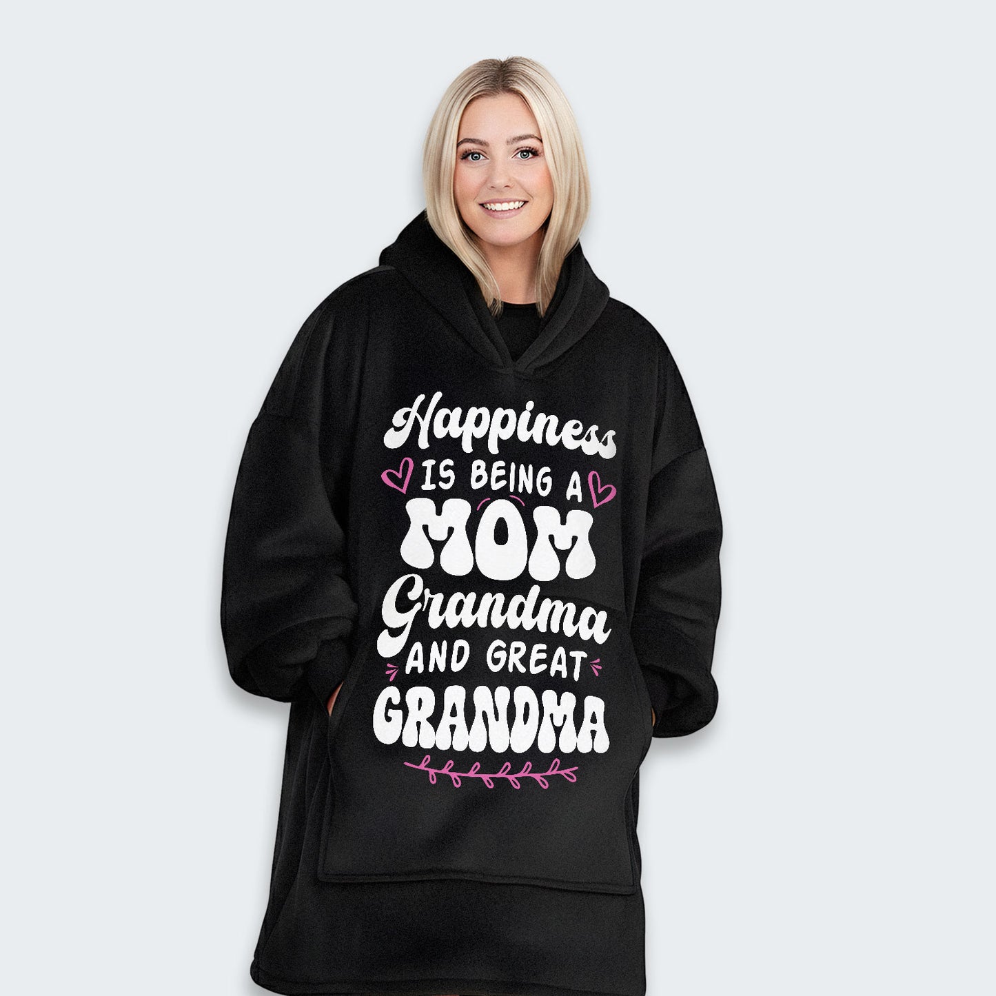 Happiness Is Being A Grandma Mom And Great Grandma Hoodie Blanket 070126