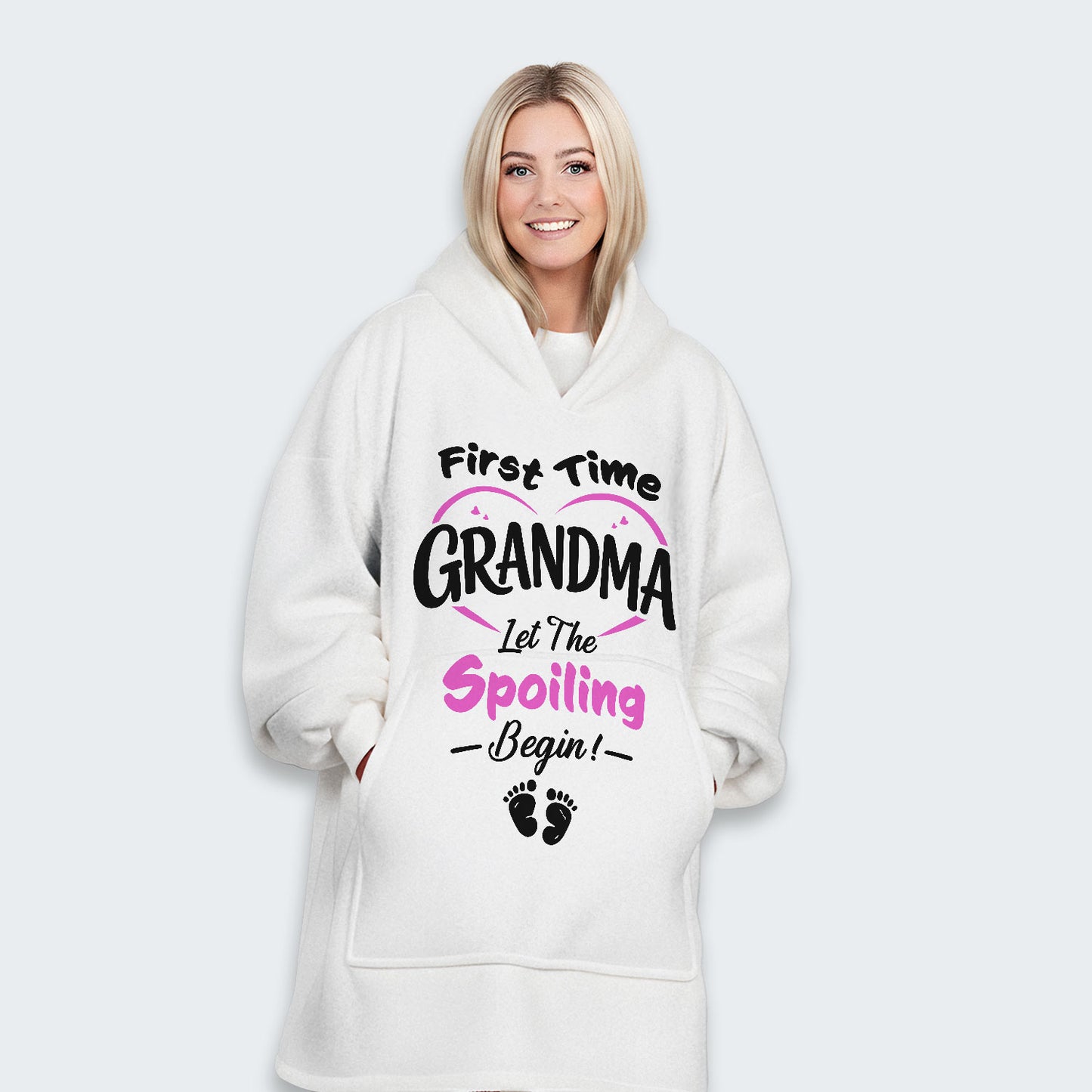 First Time Grandma Let The Spoiling Begin! Hoodie Blanket 180126