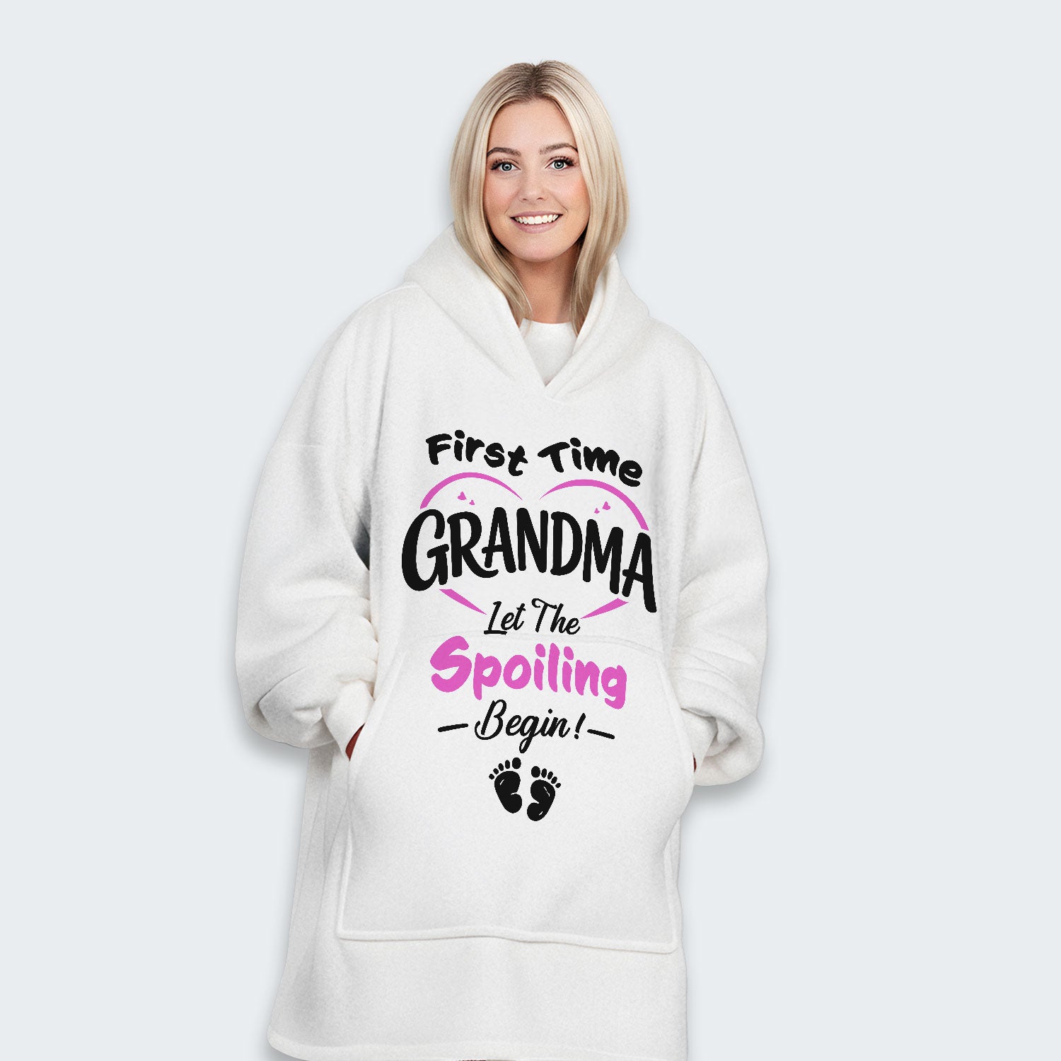 First Time Grandma Let The Spoiling Begin! Hoodie Blanket 180126