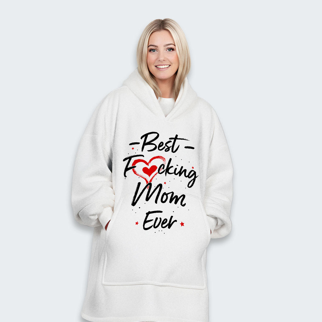 Best Mom Ever Hoodie Blanket 410126