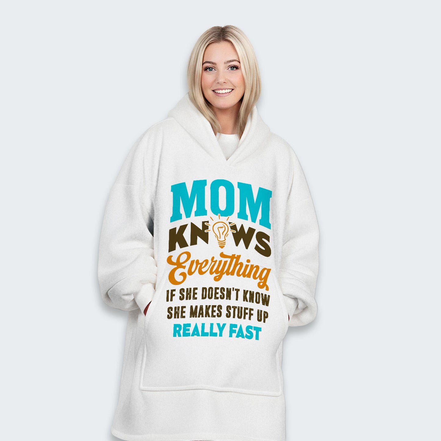 Mom Knows Everything Hoodie Blanket 460126