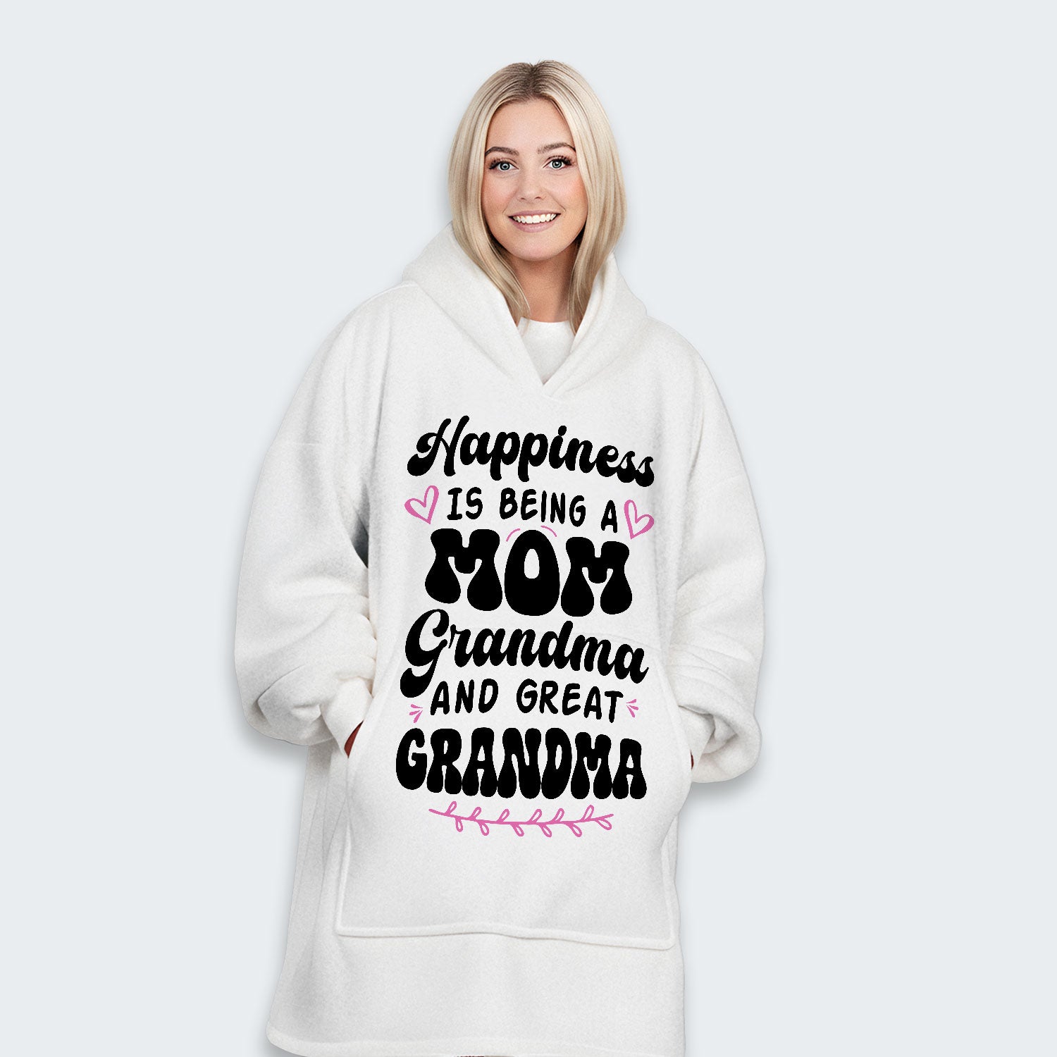 Happiness Is Being A Grandma Mom And Great Grandma Hoodie Blanket 070126