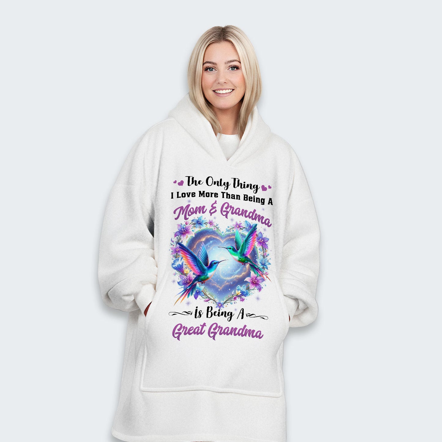 The Only Thing I Love More Than Being A Mom And Grandma Hoodie Blanket 100126