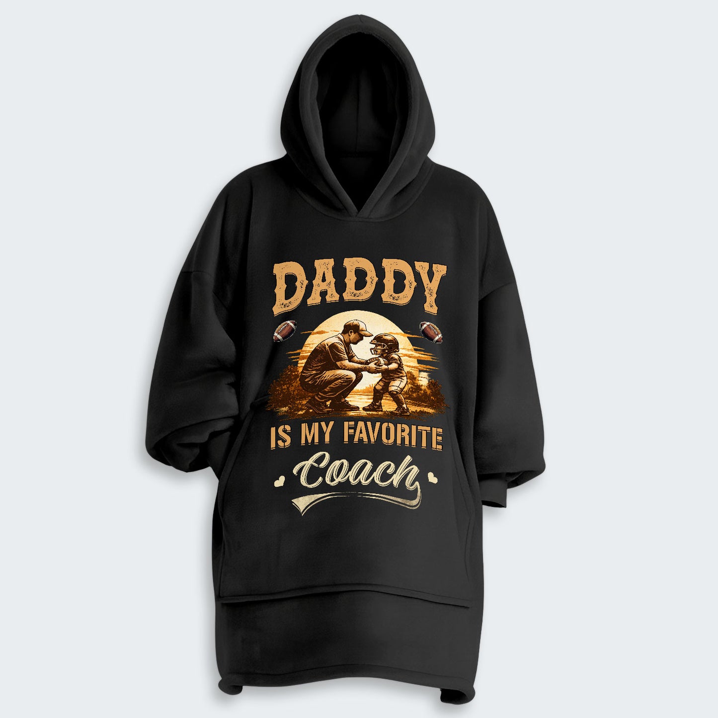 Daddy is my favorite coach. Hoodie Blanket 540126