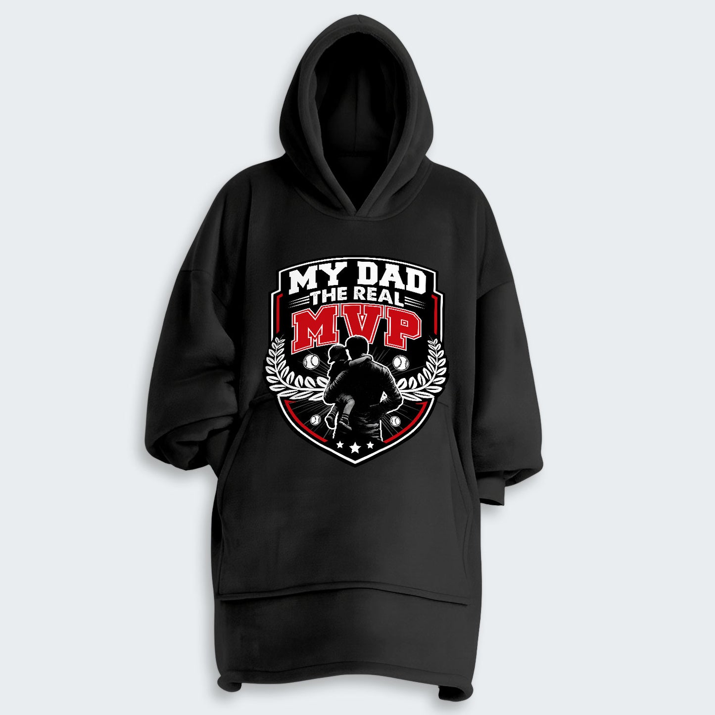 My Dad, The Real MVP. Hoodie Blanket 580126