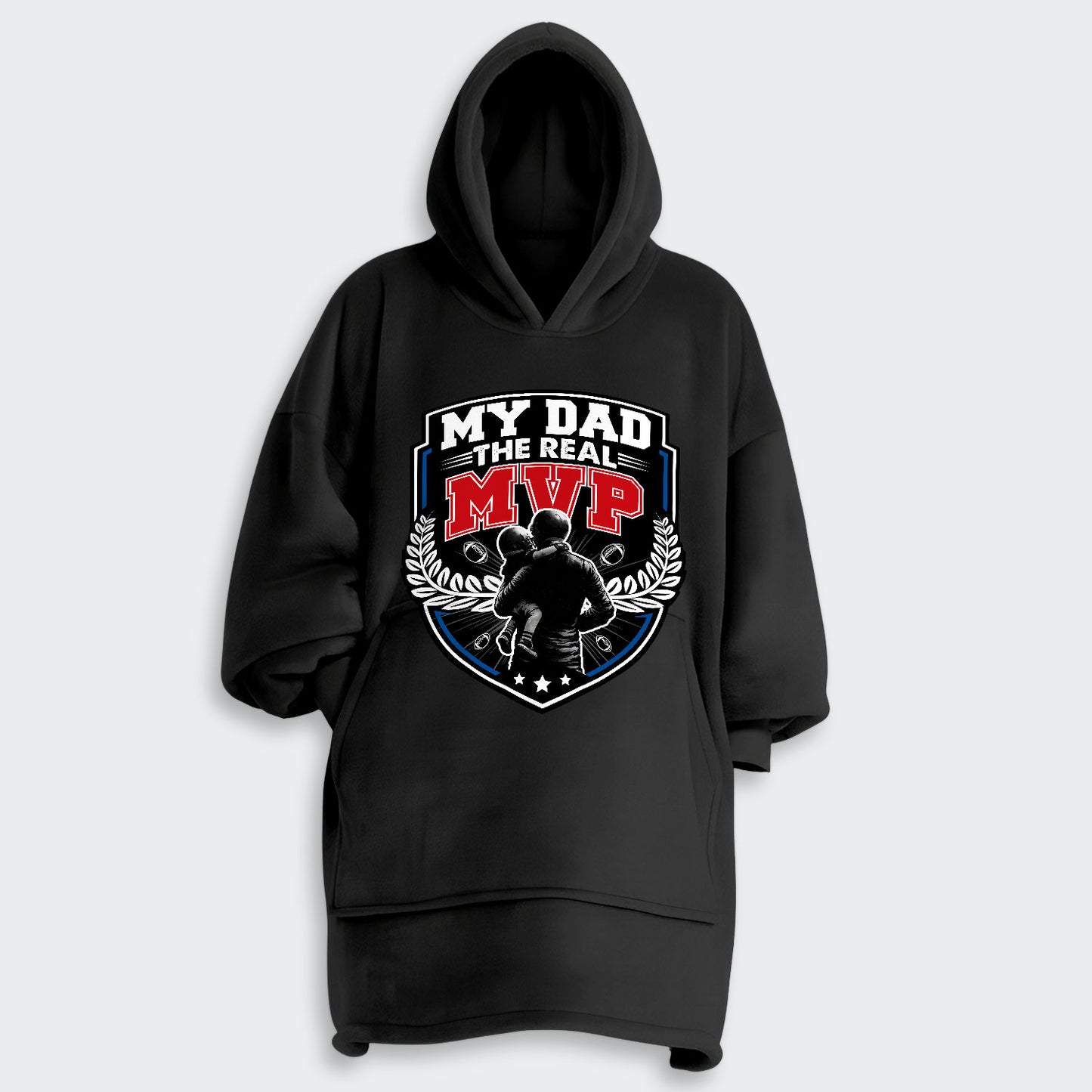 My Dad, The Real MVP. Hoodie Blanket 570126