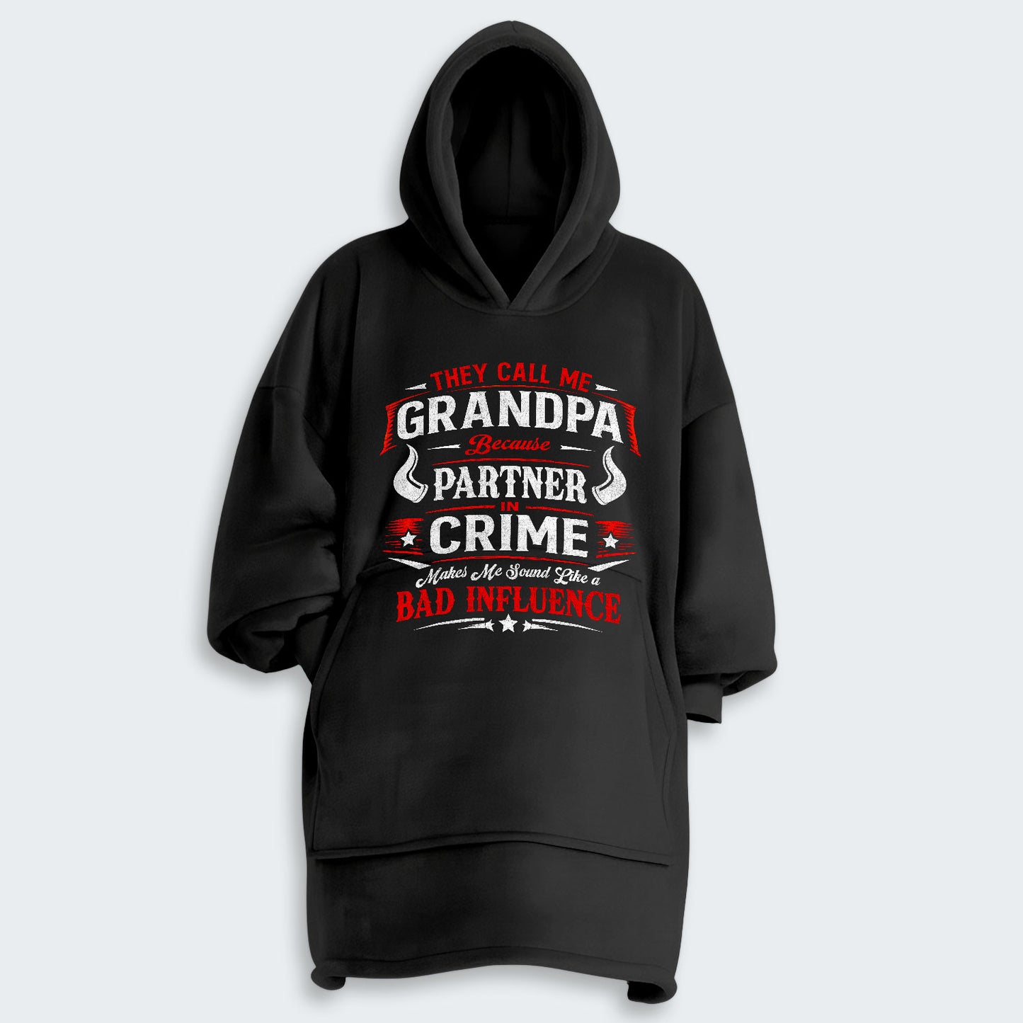 They Call Me Grandpa Because Partner in Crime Hoodie Blanket 320126