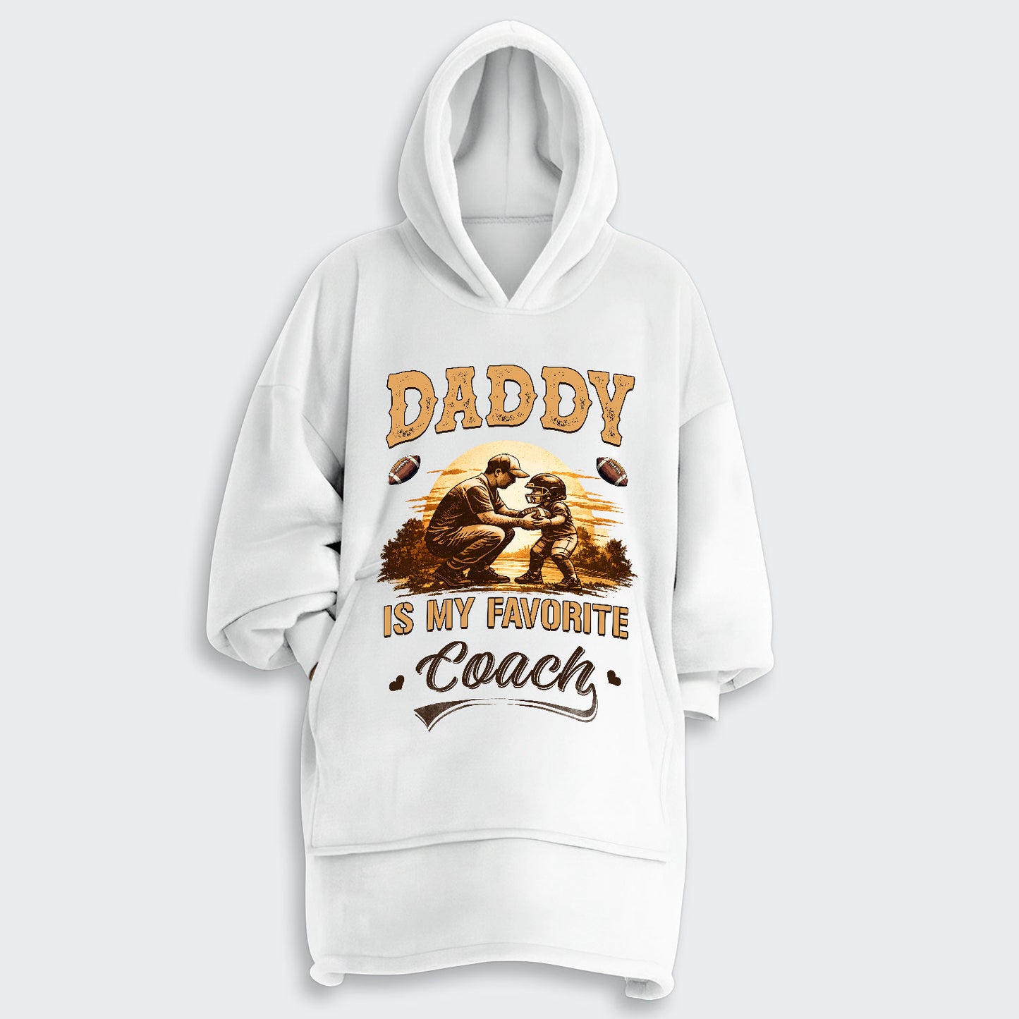 Daddy is my favorite coach. Hoodie Blanket 540126