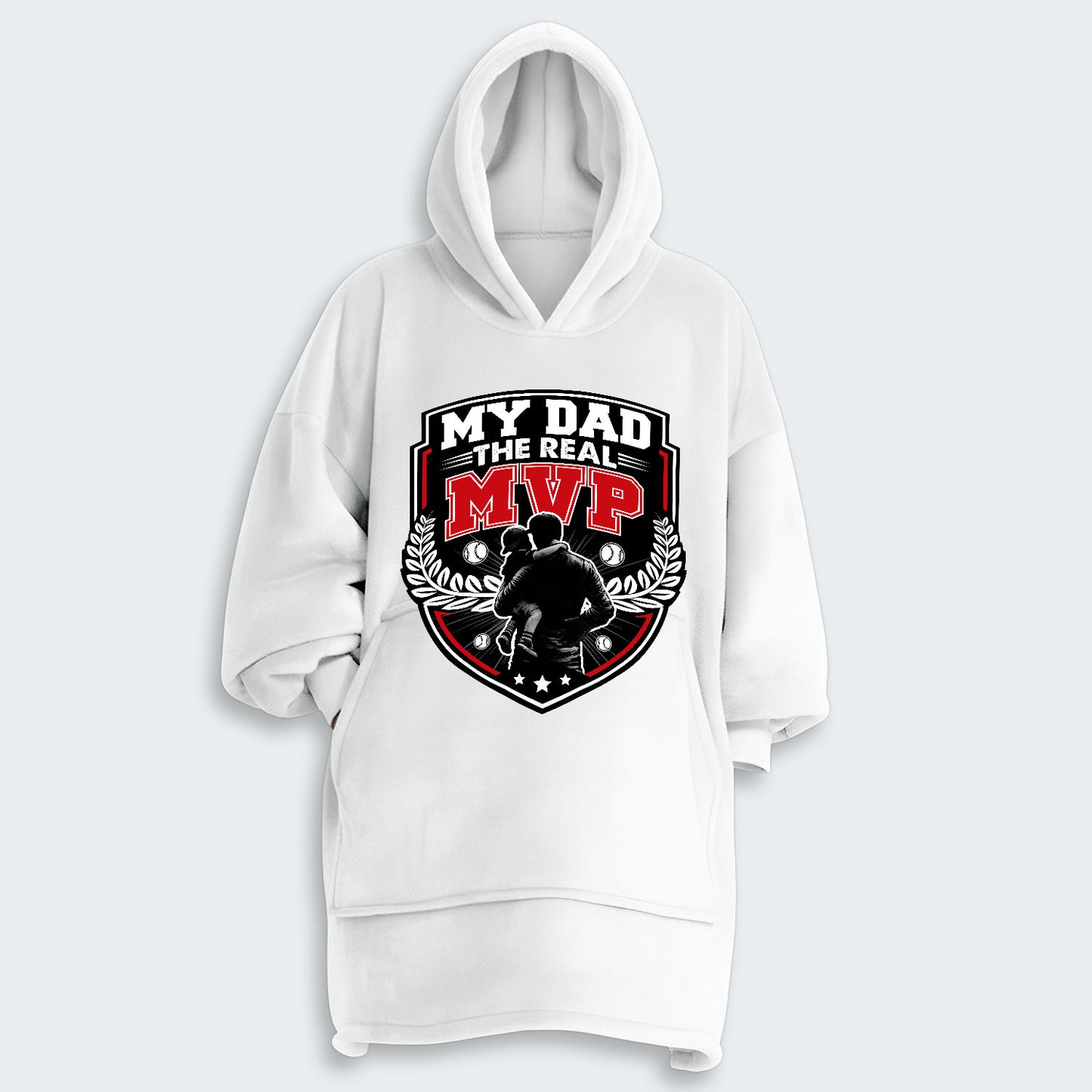 My Dad, The Real MVP. Hoodie Blanket 580126
