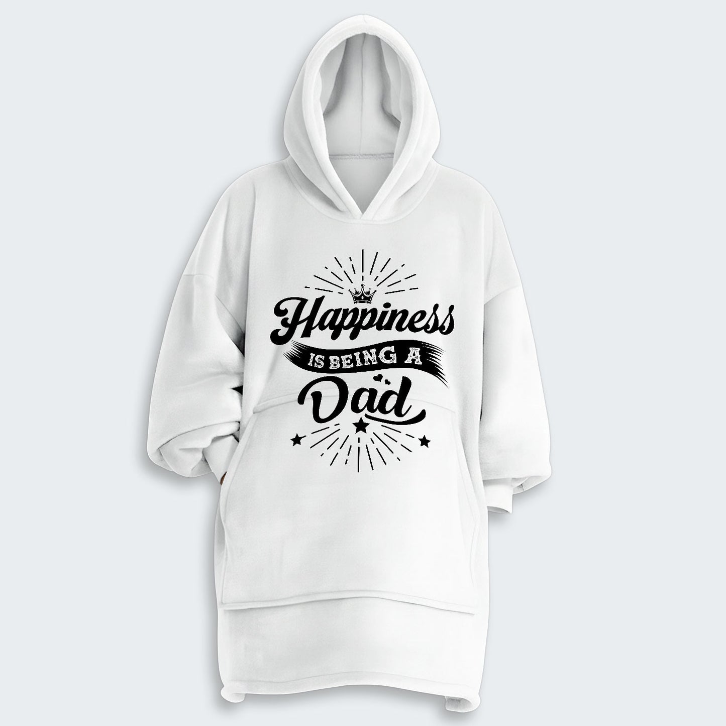 Happiness Is Being A Dad Hoodie Blanket 380126