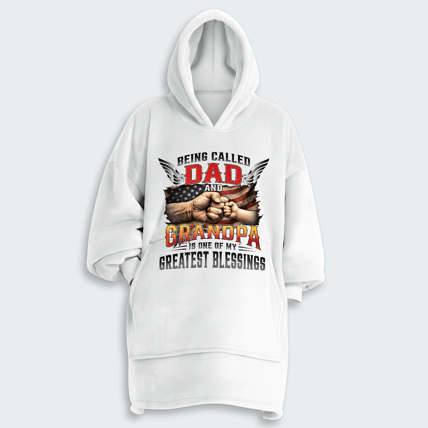 Being Called Dad And Grandpa Is One Of My Greatest Blessings Hoodie Blanket 220126
