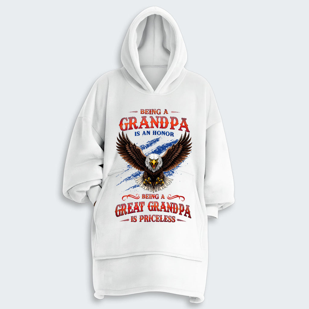Being A Grandpa Is An Honor Being A Great Grandpa Is Priceless  Hoodie Blanket 270126