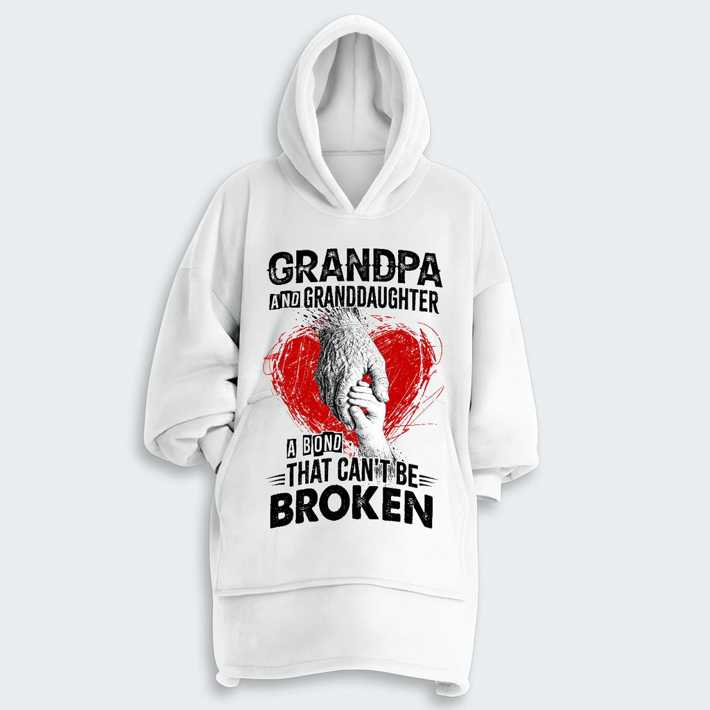 Grandpa And Granddaughter A Bond That can't Be Broken Hoodie Blanket 240126