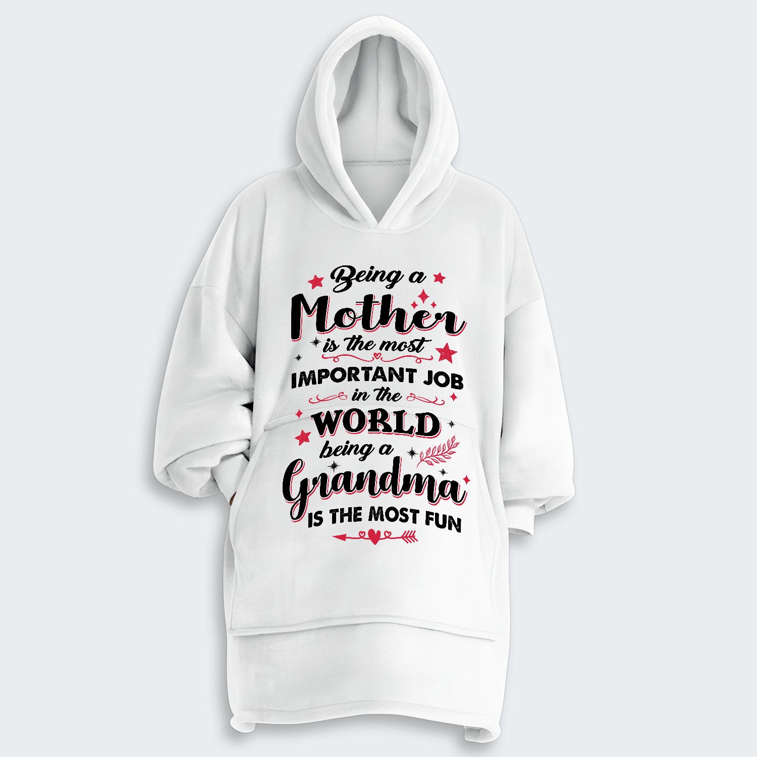 Being A Mother Is The Most Important Job In The World Hoodie Blanket 080126