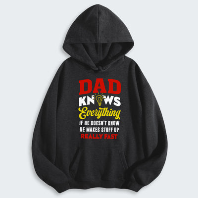 Dad Knows Everything Hoodie 460126