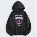 First Time Grandma Let The Spoiling Begin! Hoodie 180126