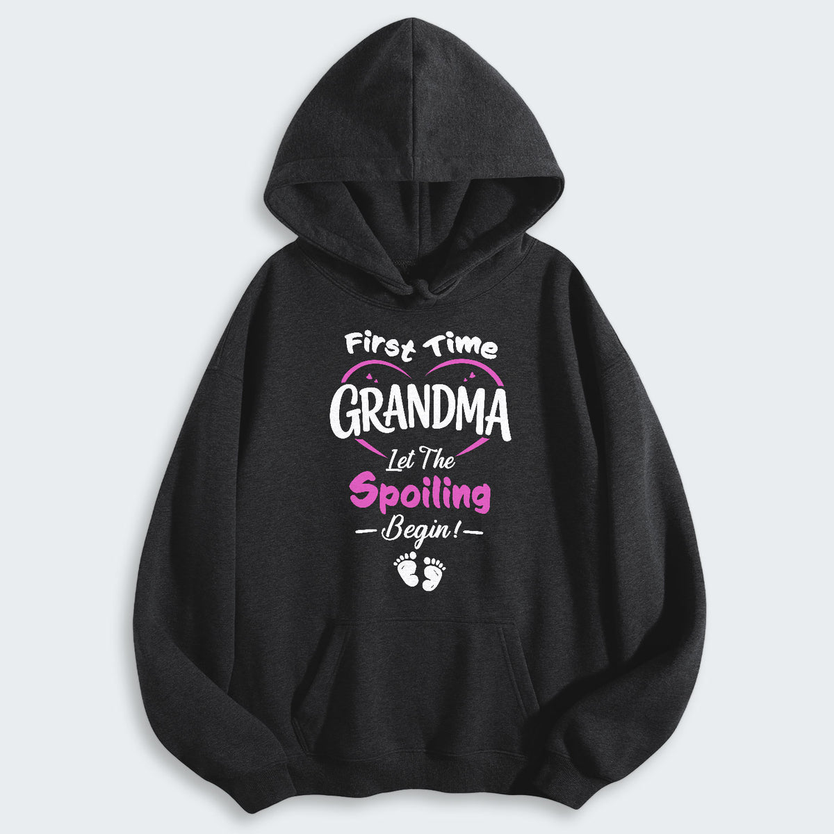 First Time Grandma Let The Spoiling Begin! Hoodie 180126