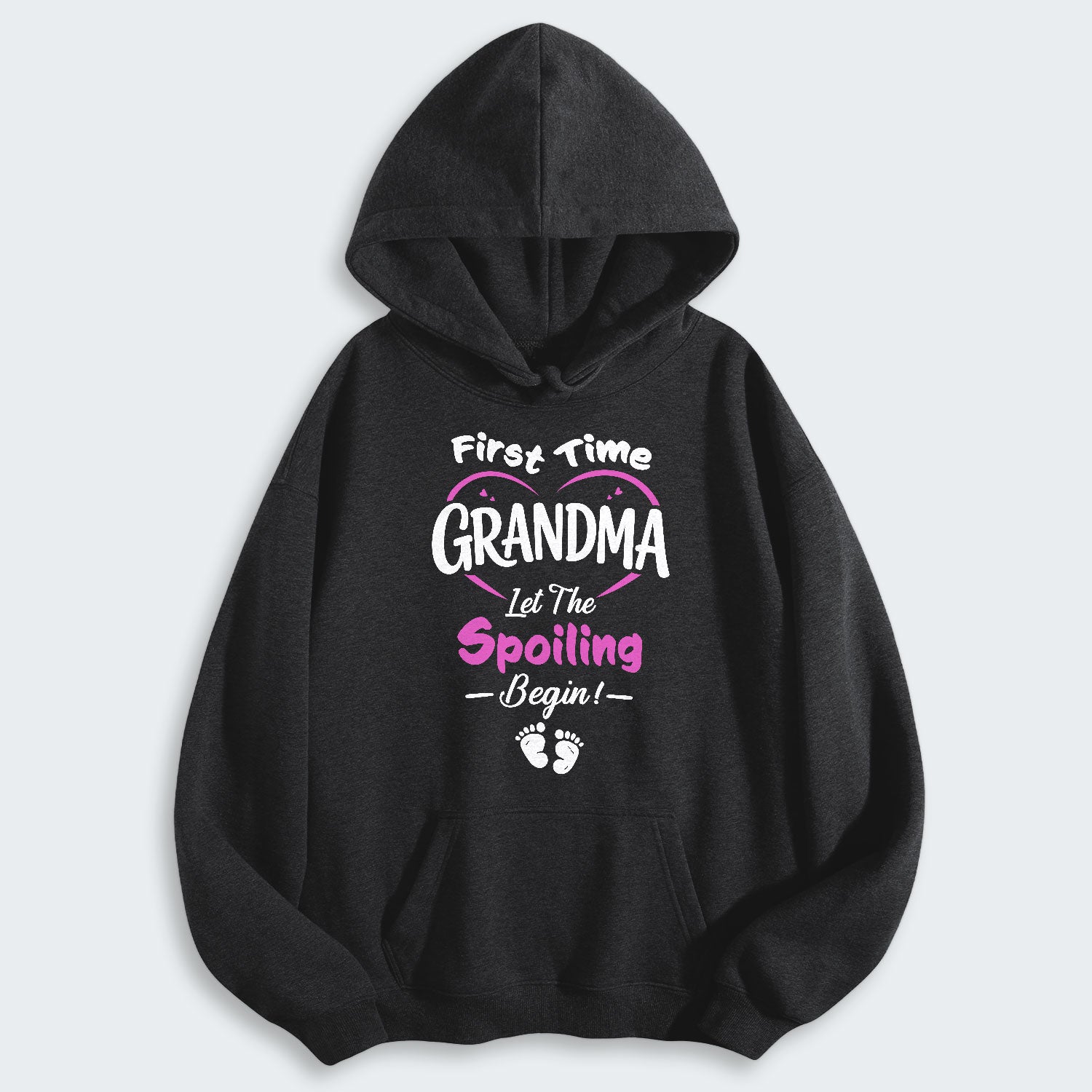 First Time Grandma Let The Spoiling Begin! Hoodie 180126