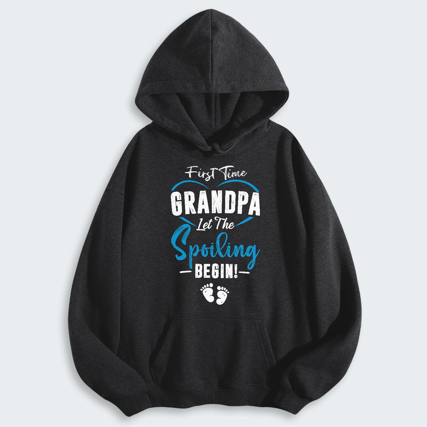 First Time Grandpa Let The Spoiling Begin! Hoodie 350126