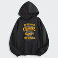 To The World You’re A Grandpa But To Your Family You Are The World Hoodie 360126