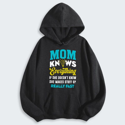 Mom Knows Everything Hoodie 460126