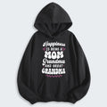 Happiness Is Being A Grandma Mom And Great Grandma Hoodie 070126