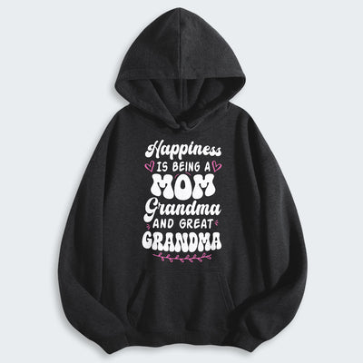 Happiness Is Being A Grandma Mom And Great Grandma Hoodie 070126