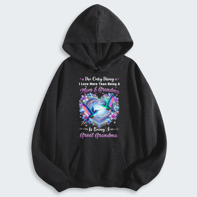 The Only Thing I Love More Than Being A Mom And Grandma Hoodie 100126