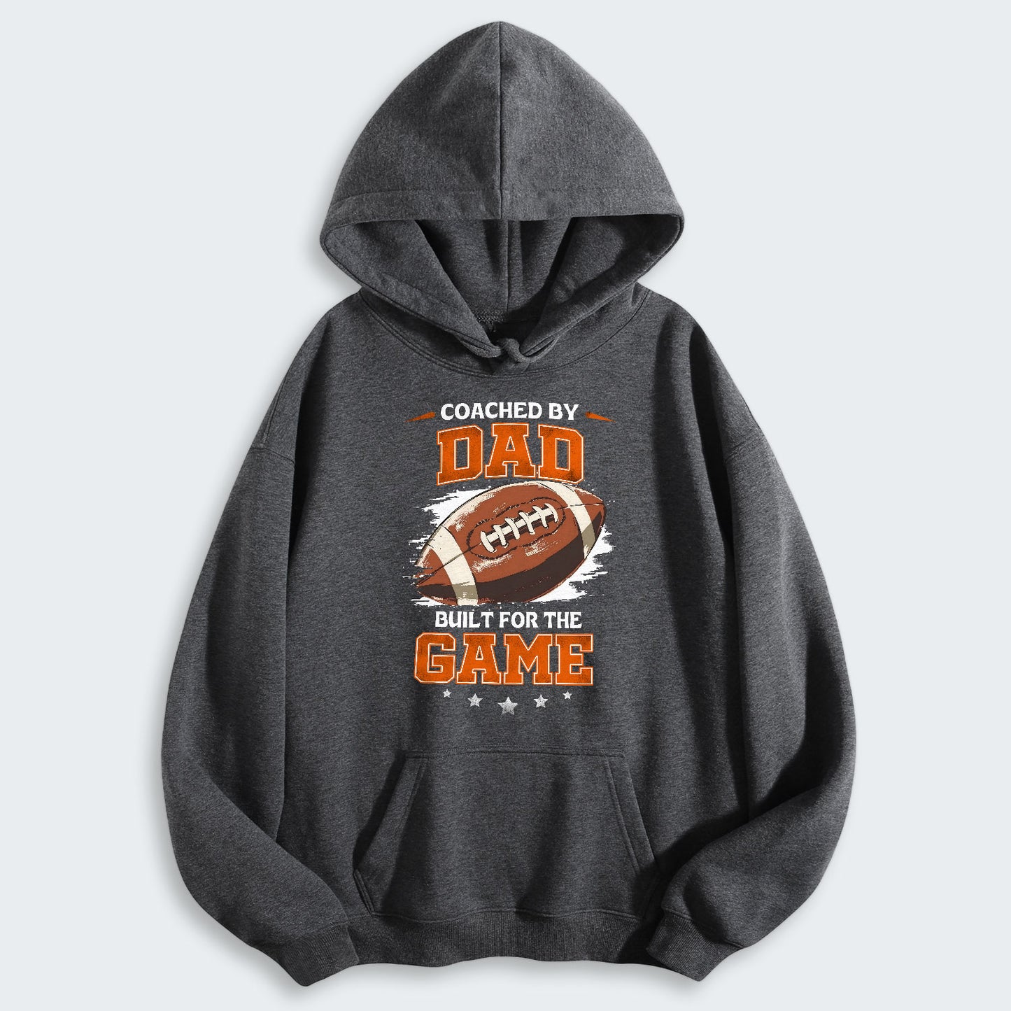 Coached by Dad. Built for the game. Hoodie 500126