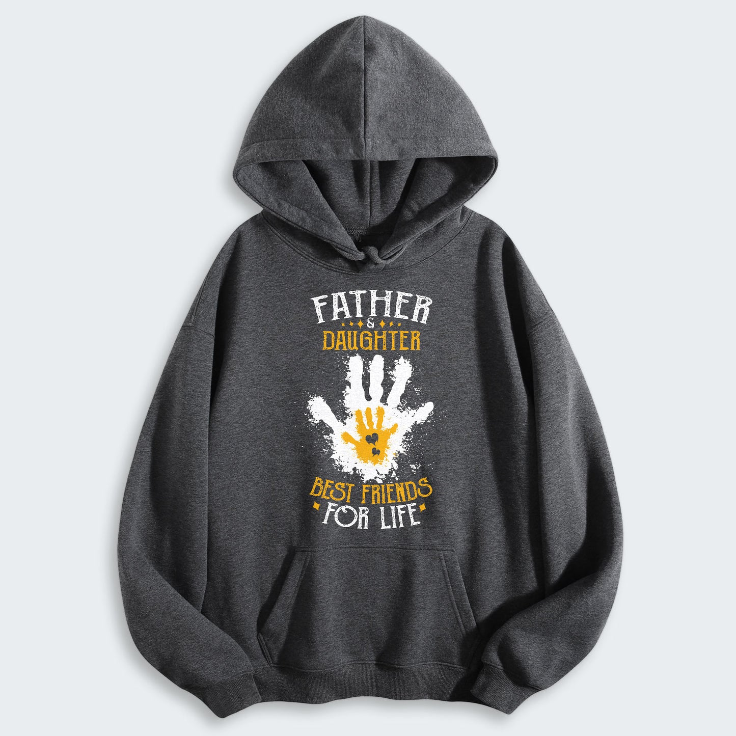 Father & Daughter Best Friends For Life Hoodie 200126
