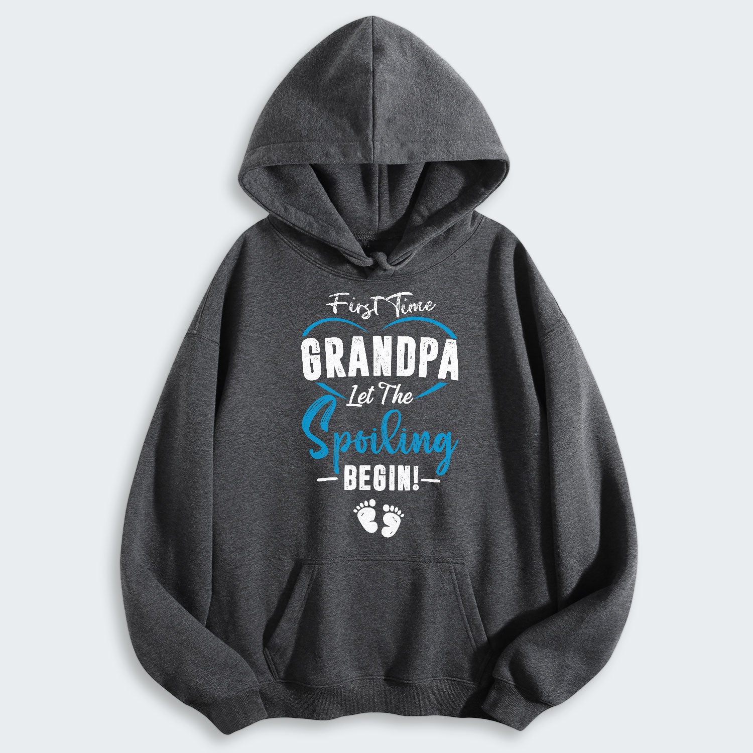 First Time Grandpa Let The Spoiling Begin! Hoodie 350126