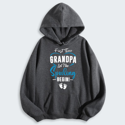 First Time Grandpa Let The Spoiling Begin! Hoodie 350126