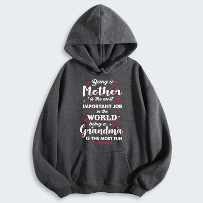 Being A Mother Is The Most Important Job In The World Hoodie 080126