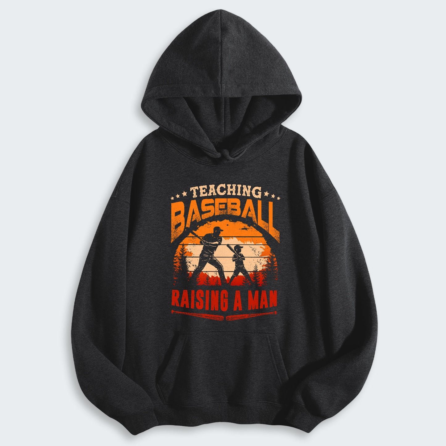 Teaching baseball. Raising a man. Hoodie 510126